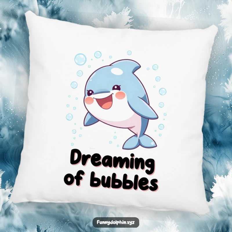 Funny pillow featuring a round, smiling dolphin mid-air, surrounded by a magical cascade of shimmering, sparkling bubbles. Sweet dreams!