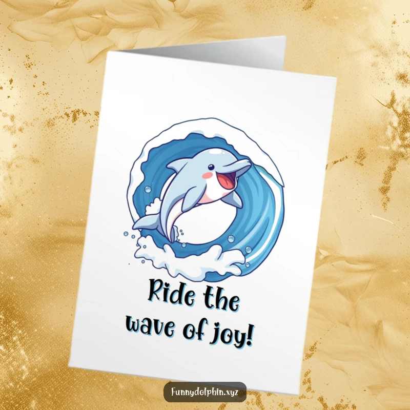 Funny Free Printable Birthday Card: A dolphin with exaggerated joy soars through a loop in a big wave.