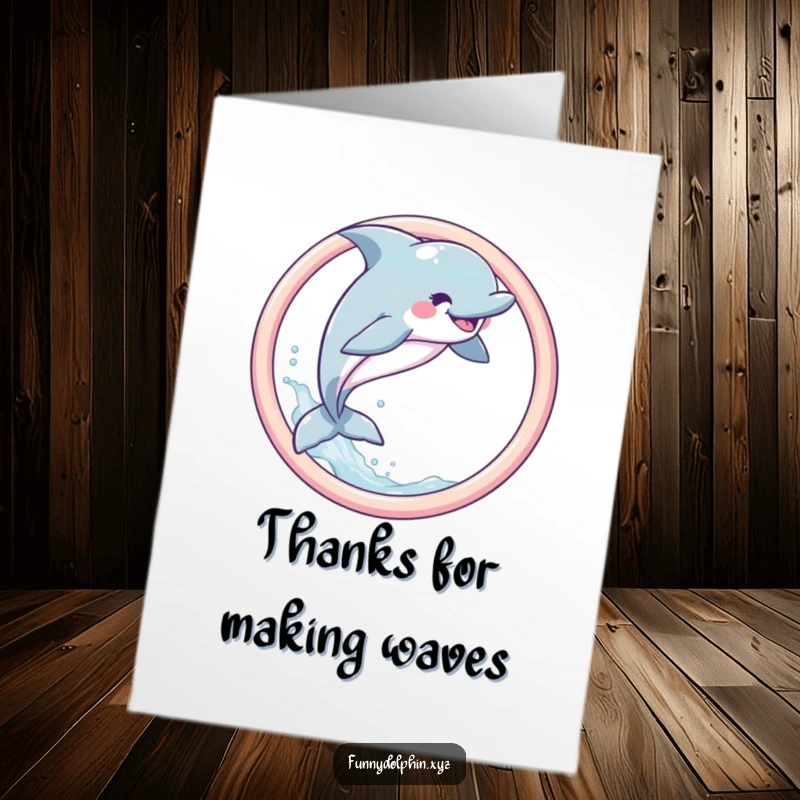 Funny Free Printable Thank You Card: A joyful dolphin performs a playful leap through a pastel hoop, showering water.